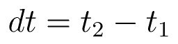 dt = t_2 - t_1