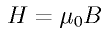 H = {\mu}_0 B