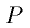 P