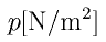 p{\rm [N/m^2]}