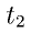 t_2